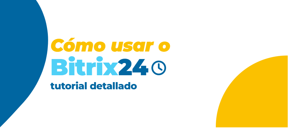 Portada del artículo Cómo usar Bitrix24, tutorial detallado | 23A Digital